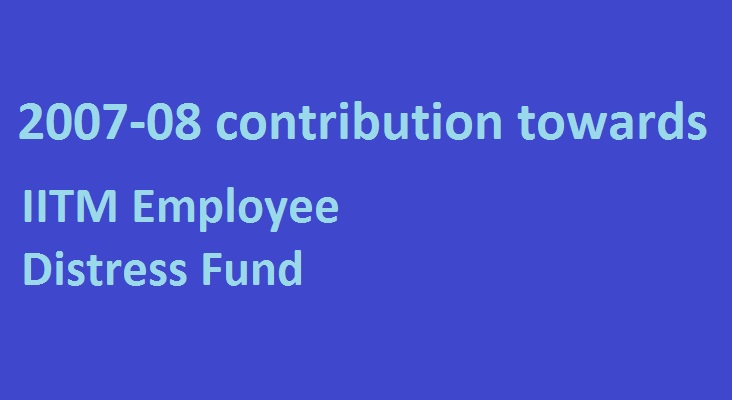 2007-08 batch contribution towards IITM employee distress fund