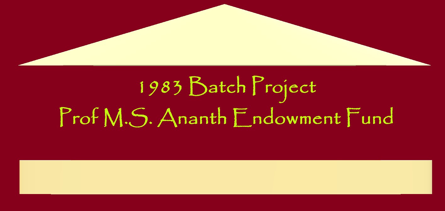 1983 Batch Project - Prof. M. S. Ananth Endowment Fund