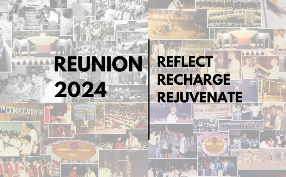 IIT Madras Reunion 2024: Reflect, Recharge & Rejuvenate