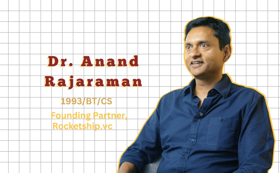 “Don’t box yourself into what you studied.” - Dr. Anand Rajaraman