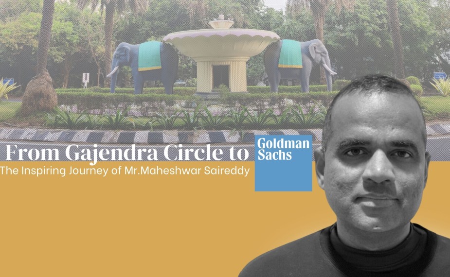 From Gajendra Circle to Goldman Sachs: The Inspiring Journey of Mr. Maheshwar Saireddy