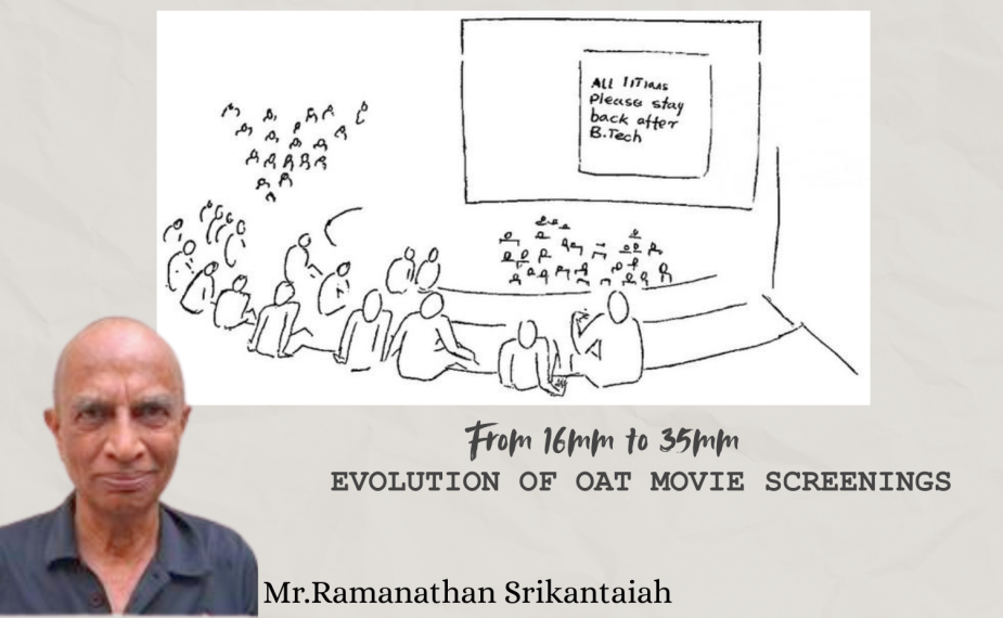 EVOLUTION OF OAT MOVIE SCREENINGS